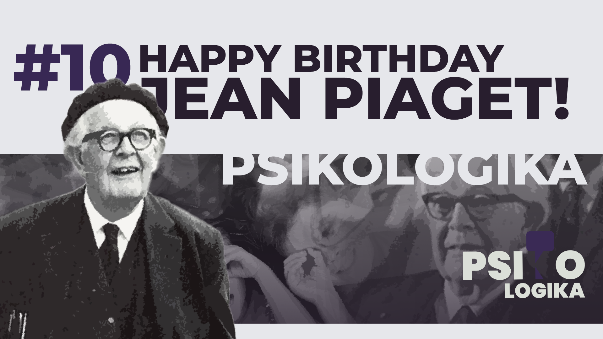 Jean Piaget’s Birthday