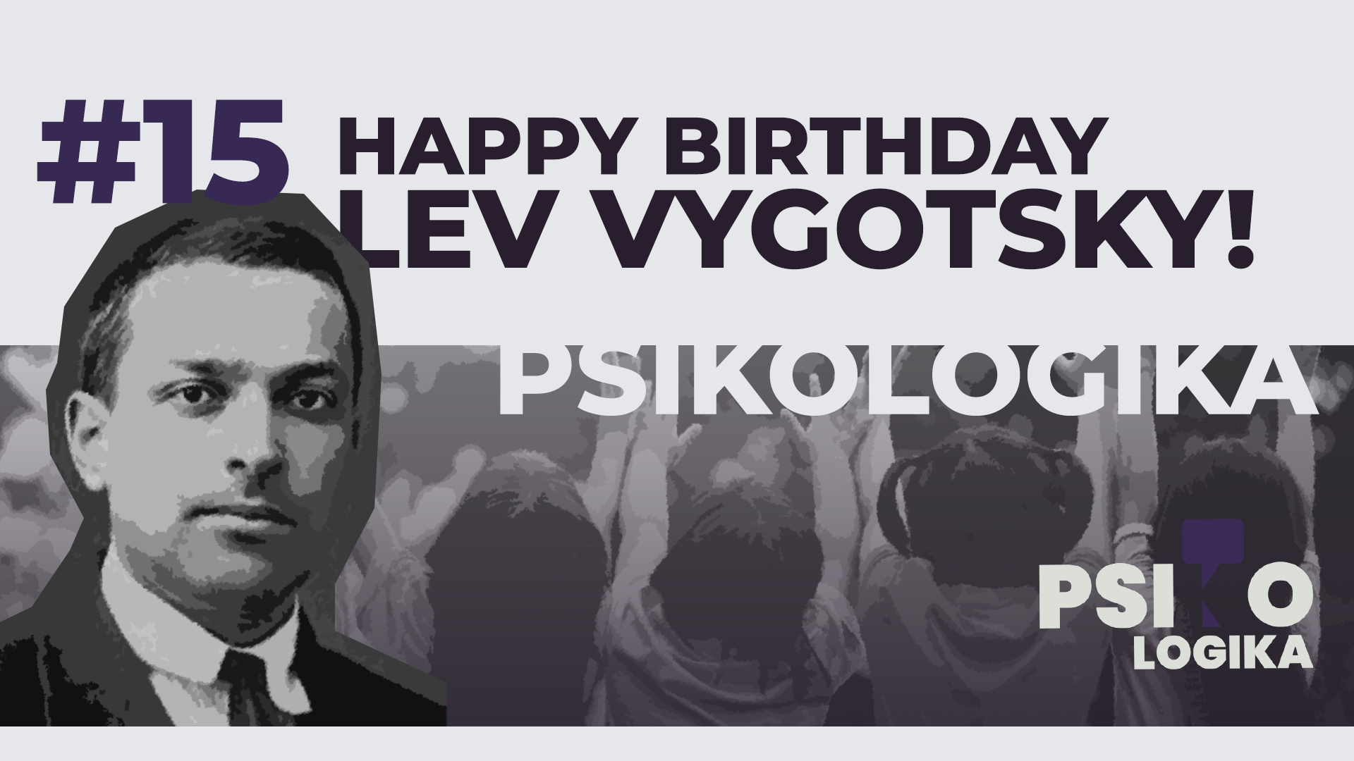 Lev Vygotsky’s Birthday